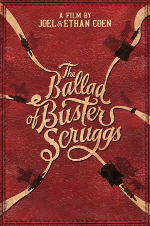 The Ballad of Buster Scruggers