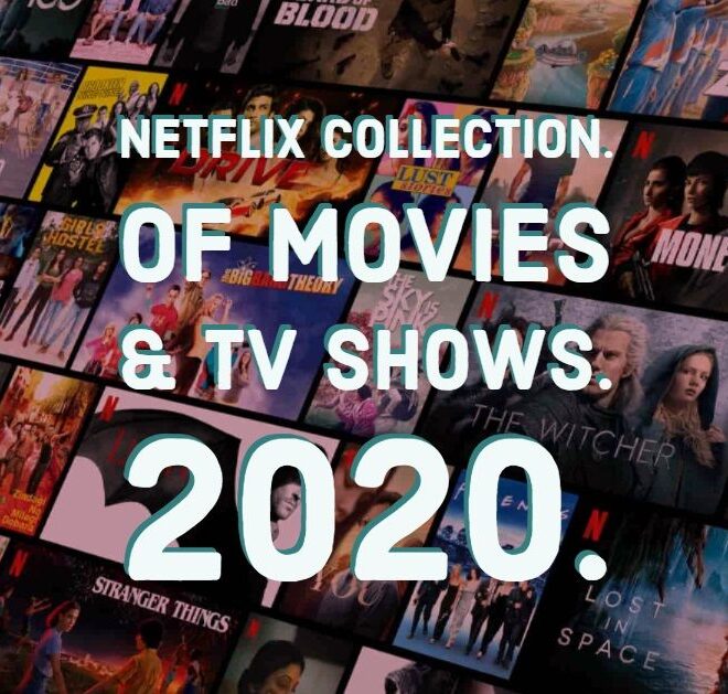 Netflix added a must-watch new collection of movies and TV shows in 2020