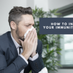 How To Increase your Immunity At home?