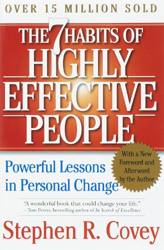 7 habits of highly effective people by 
Stephen R Covey