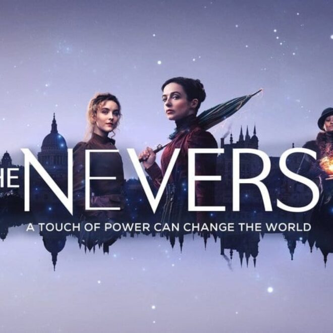The Nevers 2022: Watch This Series Free On Spacemov
