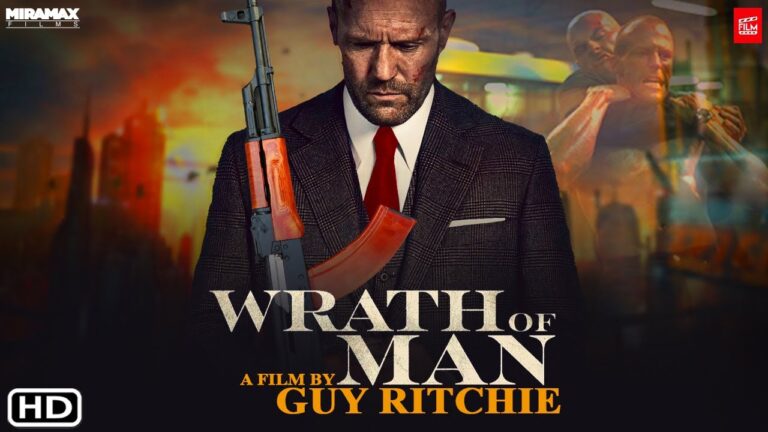 Wrath of Man 2021: Watch Top Movies Free On Streamlord