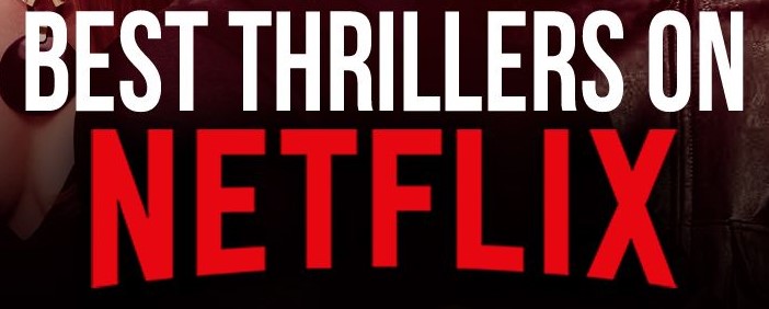 Best-Thriller-movies-On-Netflix