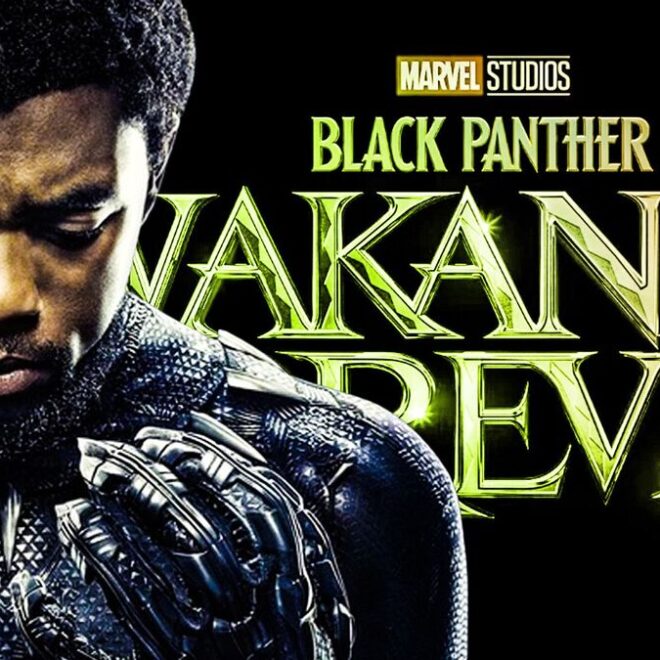 Black Panther: Wakanda Forever! Official Teaser out now.